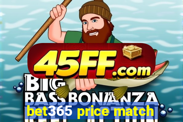 bet365 price match
